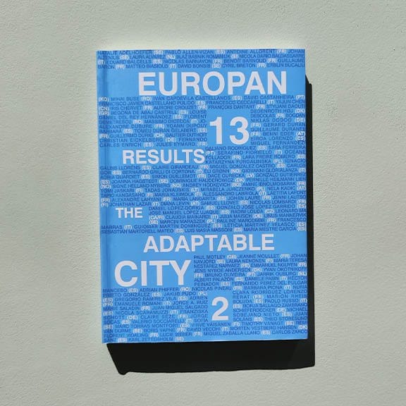 Europan 13, Results Catalogue : The Adaptable City 2, Europan Editions, May 2016